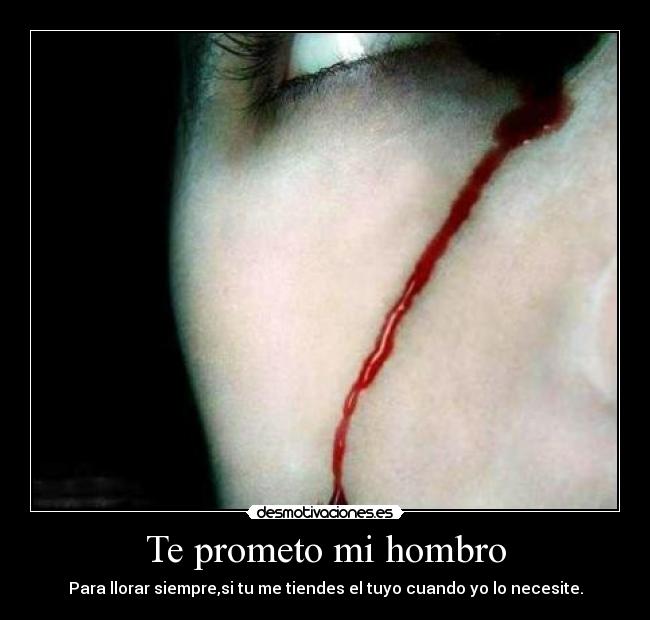 Te prometo mi hombro -