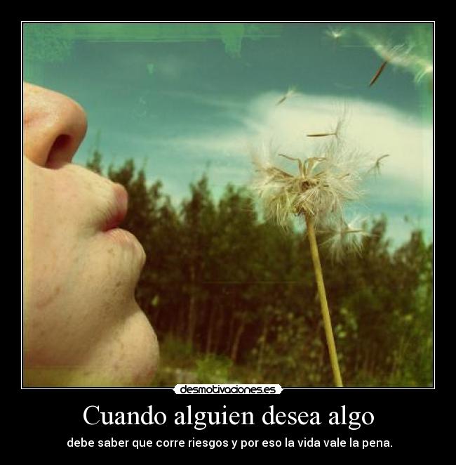 Cuando alguien desea algo -