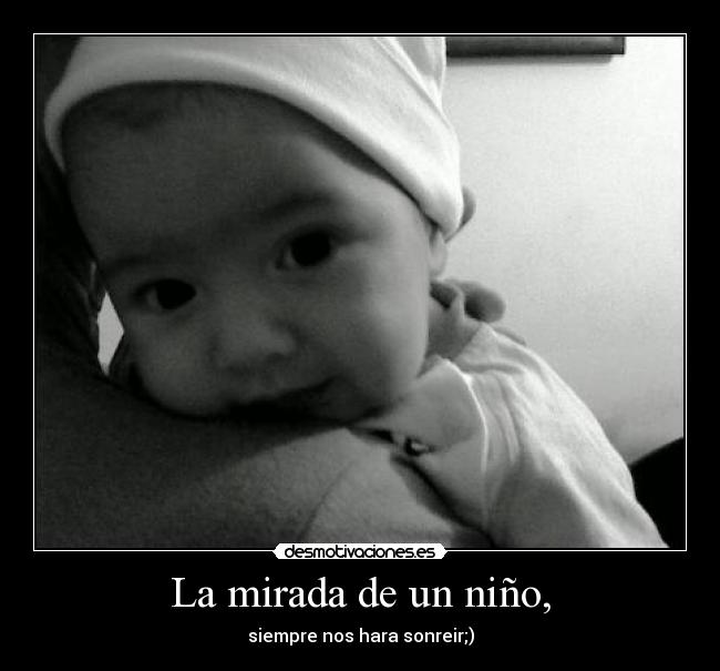 La mirada de un niño, - 