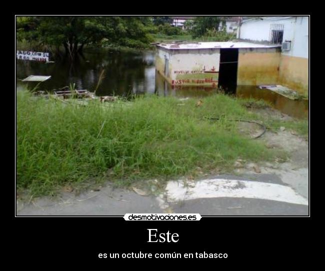 Este - es un octubre común en tabasco