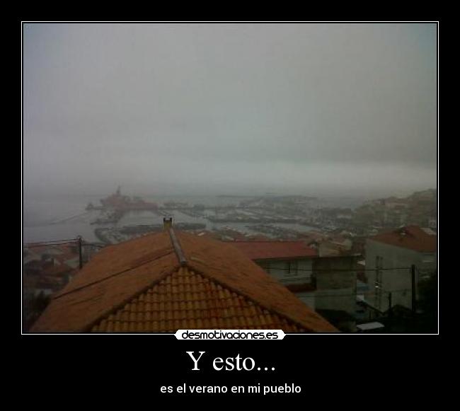 Y esto... - es el verano en mi pueblo