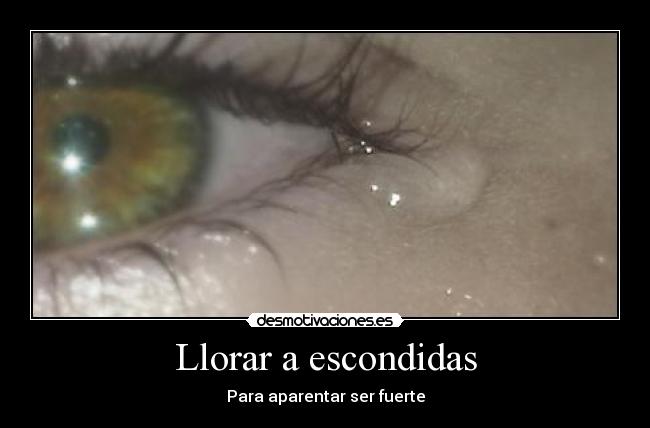 Llorar a escondidas -