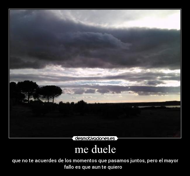 me duele -