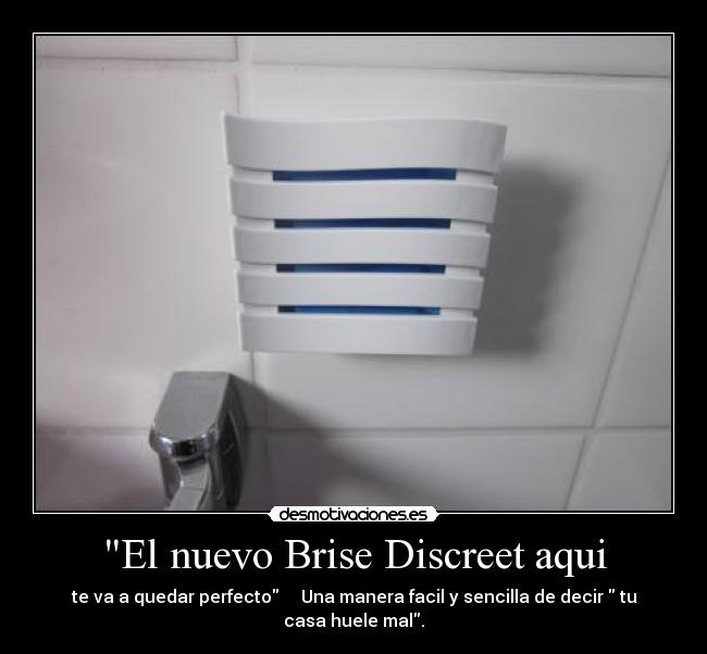 El nuevo Brise Discreet aqui - 