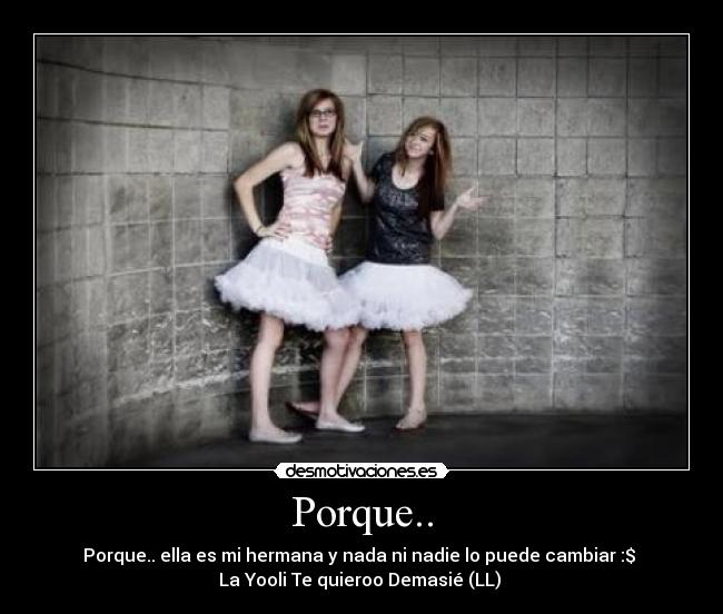 Porque.. -