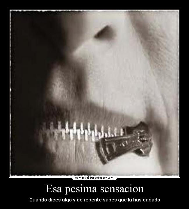 Esa pesima sensacion -