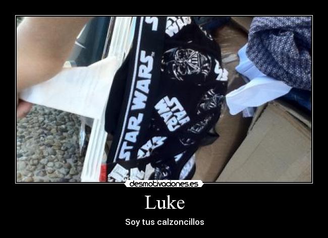 carteles soy luke hijo desmotivaciones