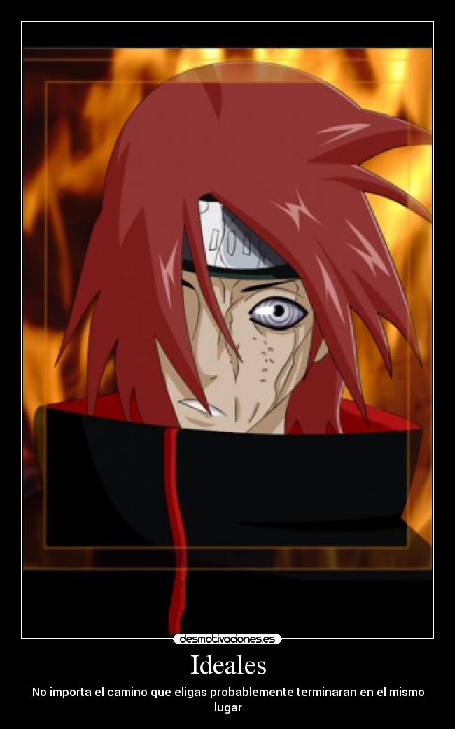 Ideales - No importa el camino que eligas probablemente terminaran en el mismo lugar