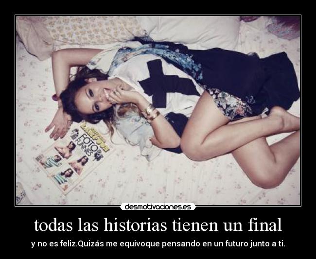 carteles todas las historias tienen final desmotivaciones