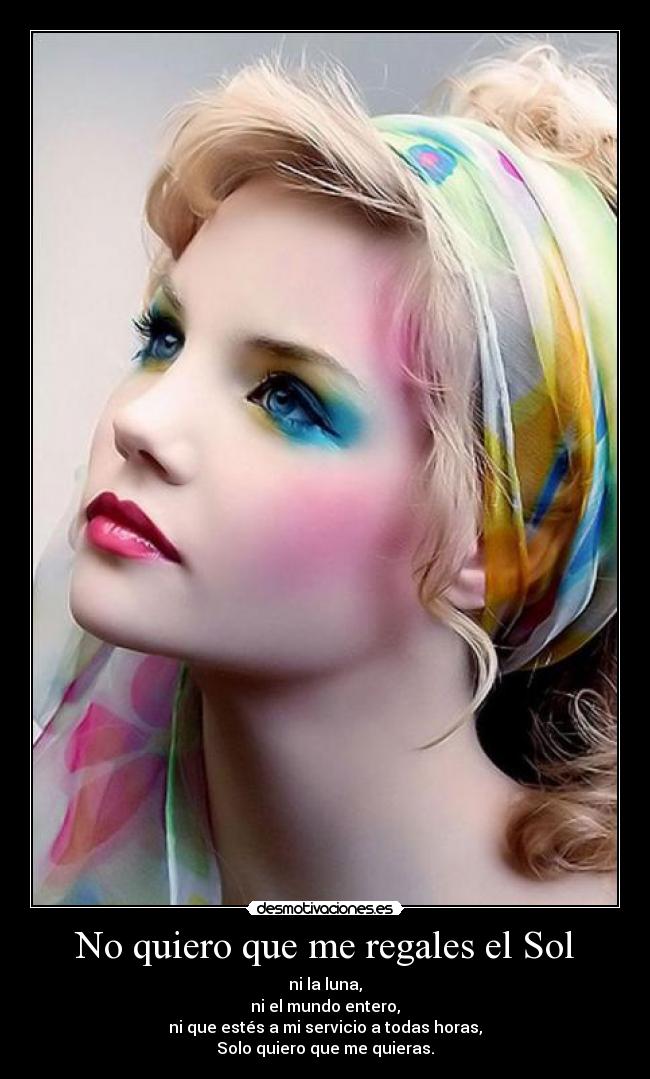 No quiero que me regales el Sol - 