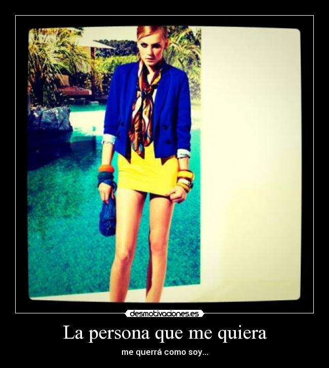 La persona que me quiera - 