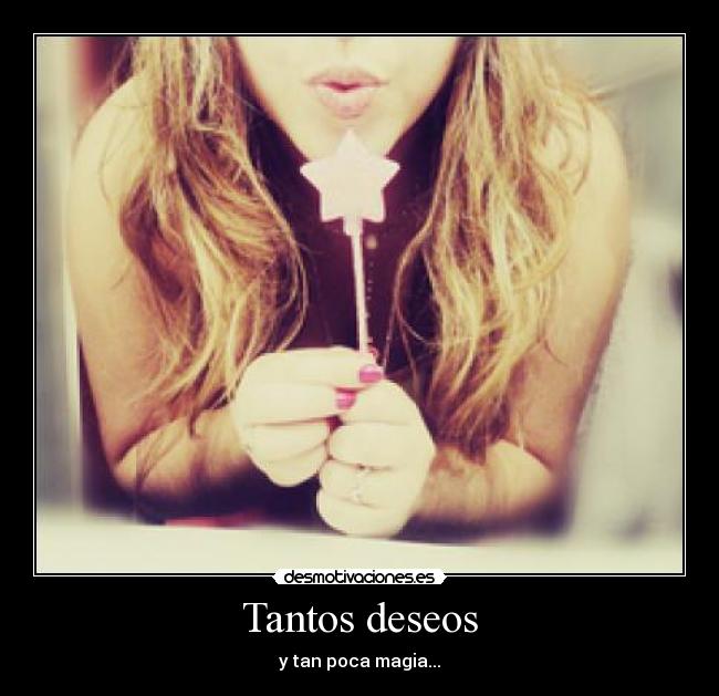 Tantos deseos -