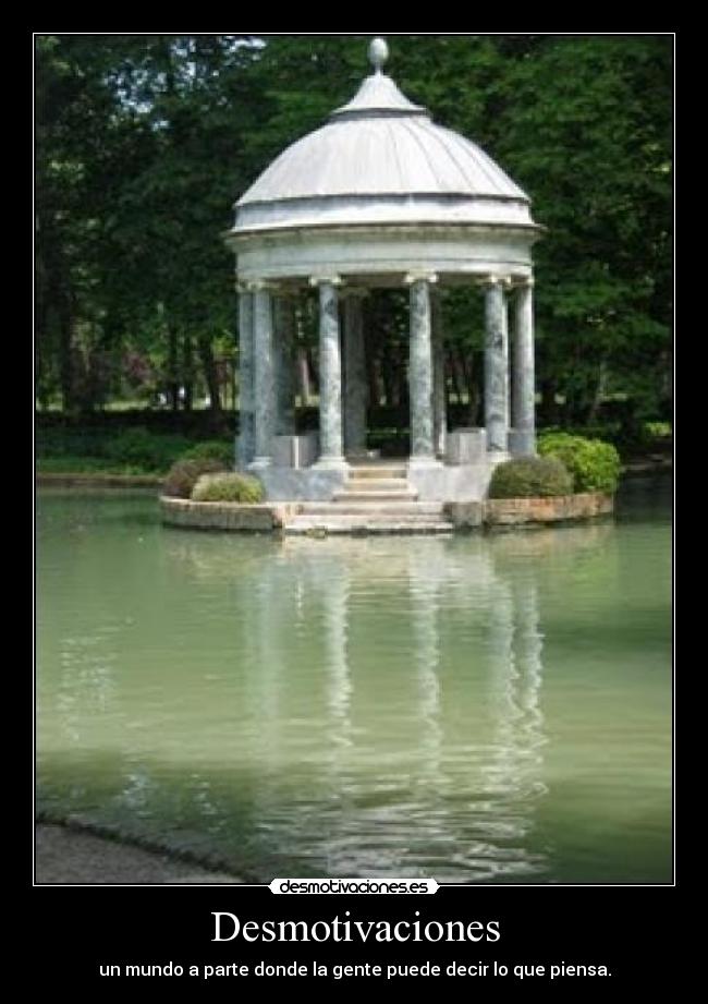 Desmotivaciones - un mundo a parte donde la gente puede decir lo que piensa.