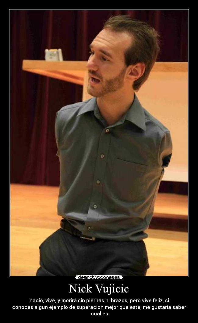 carteles nick vujicic superacion piernas brazos desmotivaciones