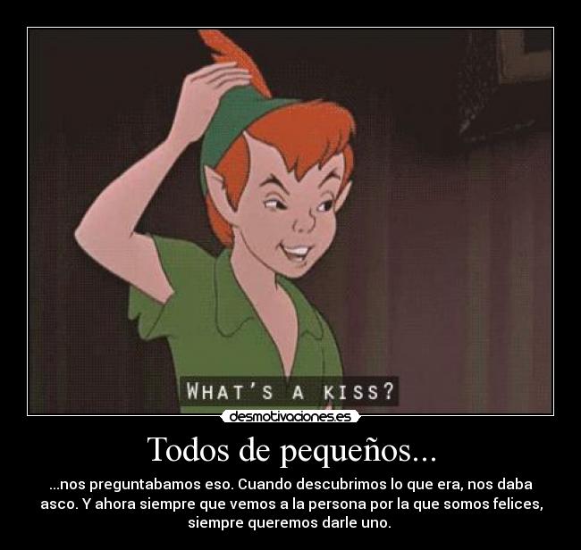 Todos de pequeños... -