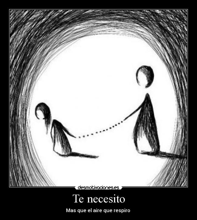 Te necesito - 