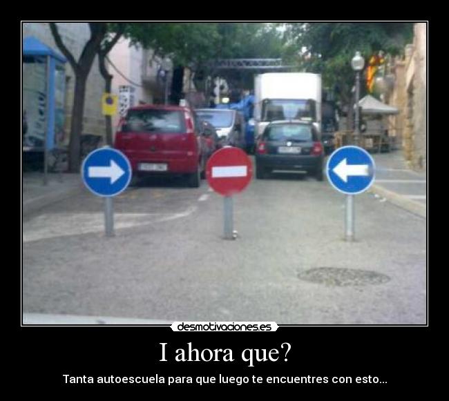 I ahora que? - 