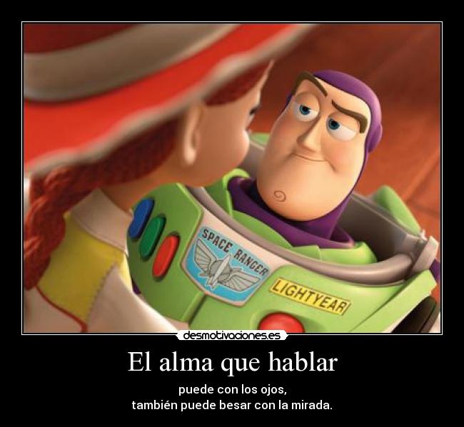 carteles alma alma que que habla mirada que besa desmotivaciones