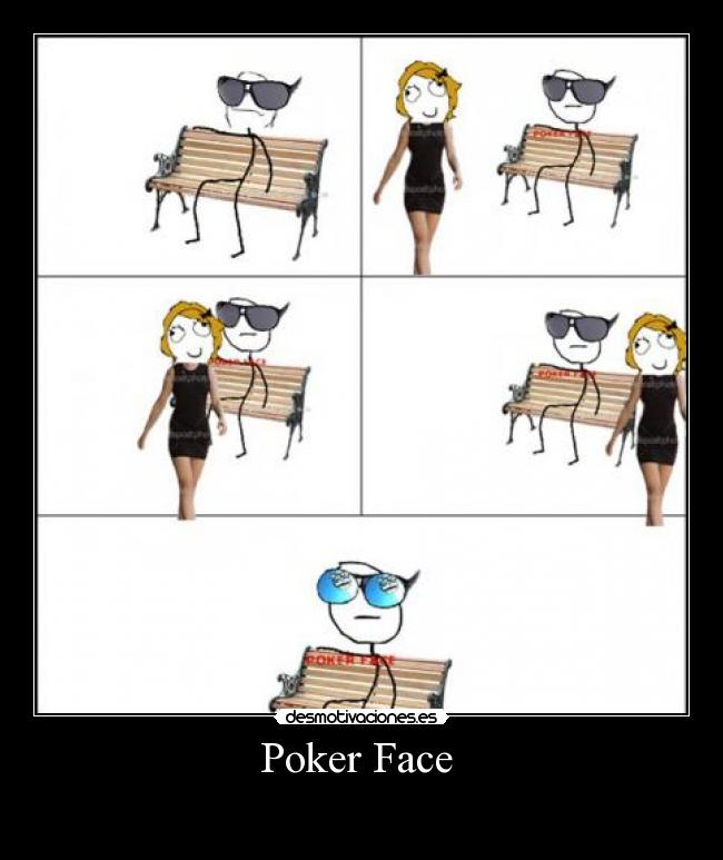 Poker Face -