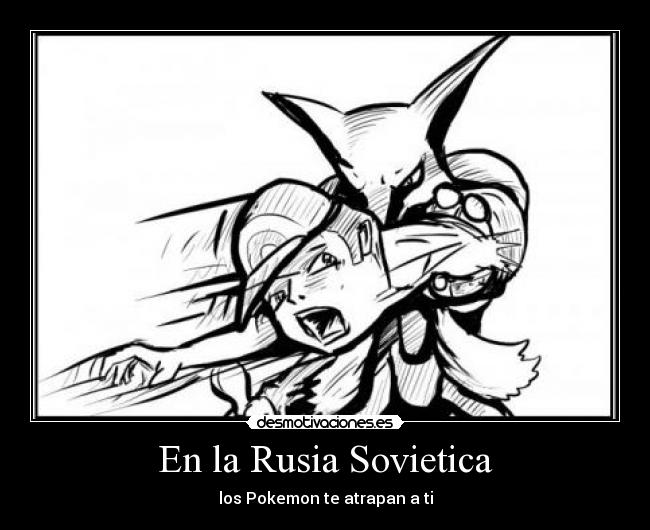En la Rusia Sovietica - los Pokemon te atrapan a ti