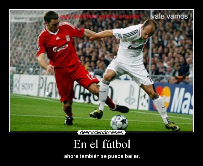 En el fútbol - ahora también se puede bailar.