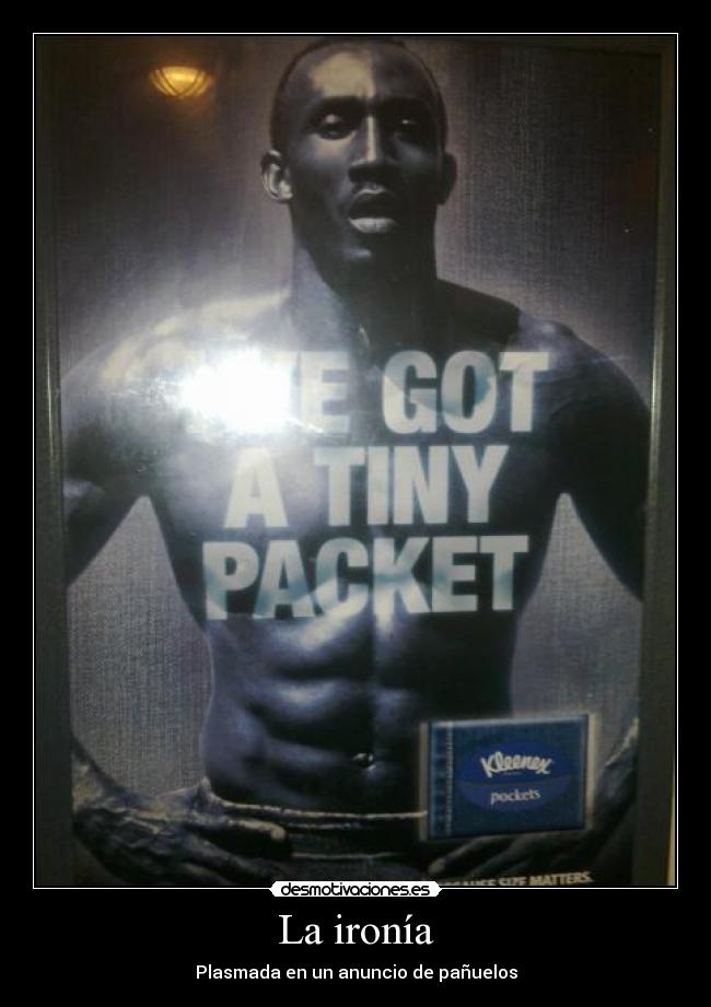 La ironía - Plasmada en un anuncio de pañuelos
