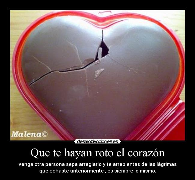 Que te hayan roto el corazón - 