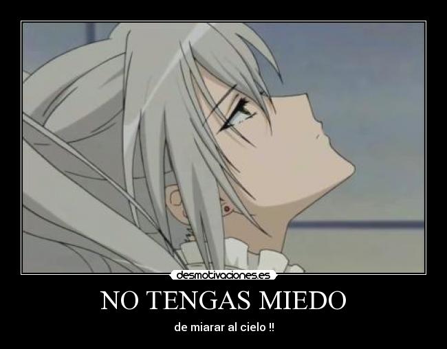 NO TENGAS MIEDO -