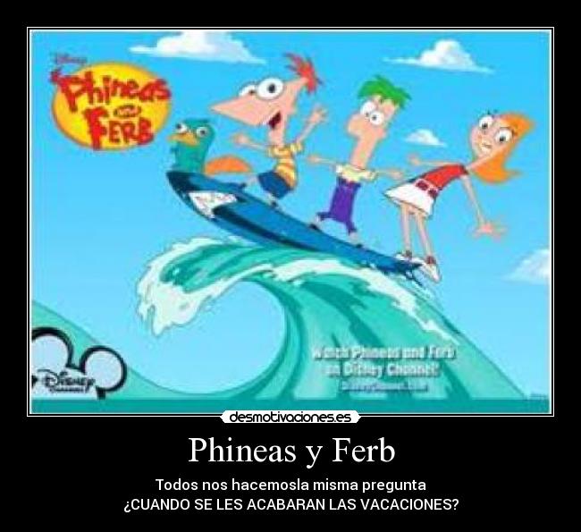 Phineas y Ferb - 