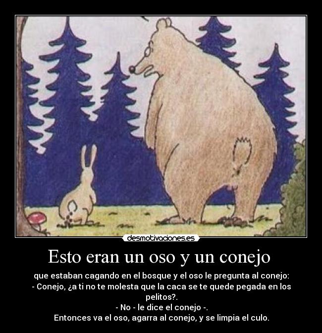 Esto eran un oso y un conejo  - 