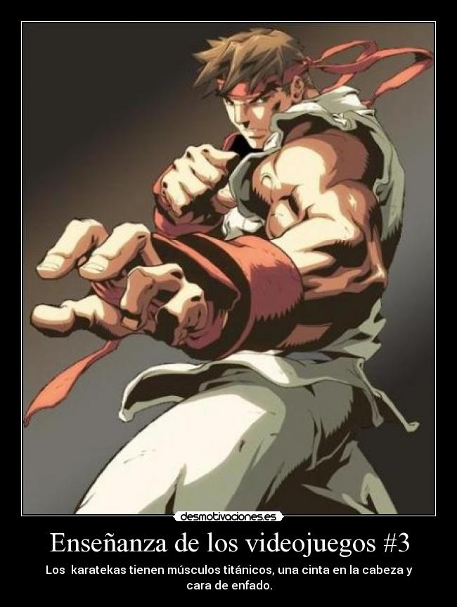 Enseñanza de los videojuegos #3 - Los karatekas tienen músculos titánicos, una cinta en la cabeza y cara de enfado.
