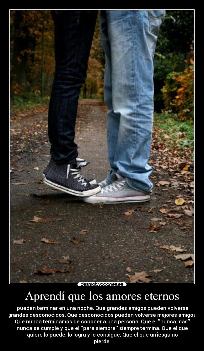 Aprendí que los amores eternos - 