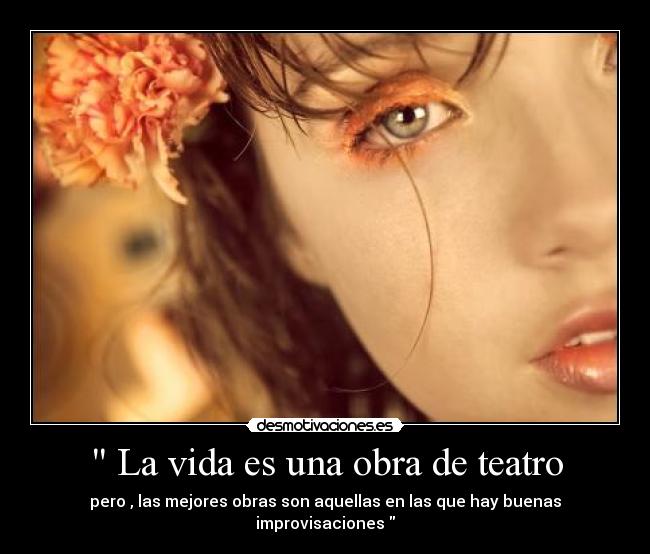  La vida es una obra de teatro - 