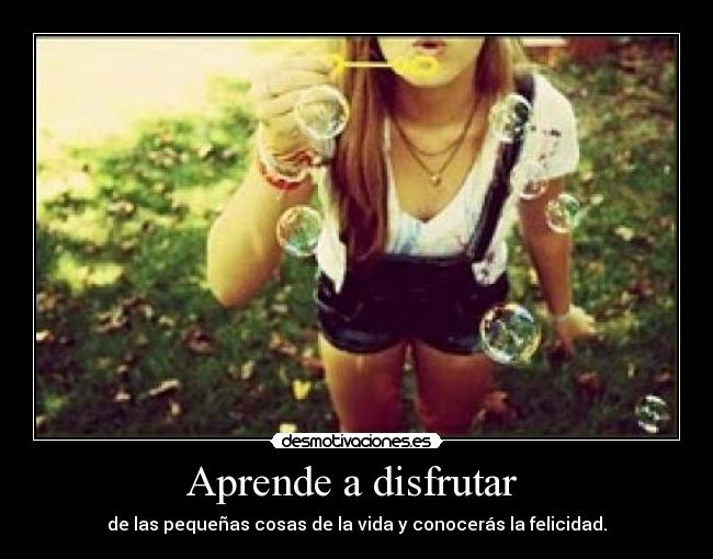 Aprende a disfrutar  - 