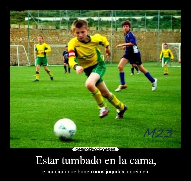 Estar tumbado en la cama, - 