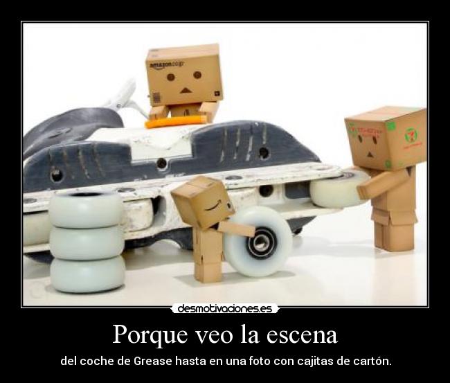 Porque veo la escena -