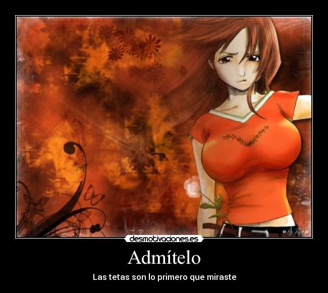 Admítelo - Las tetas son lo primero que miraste