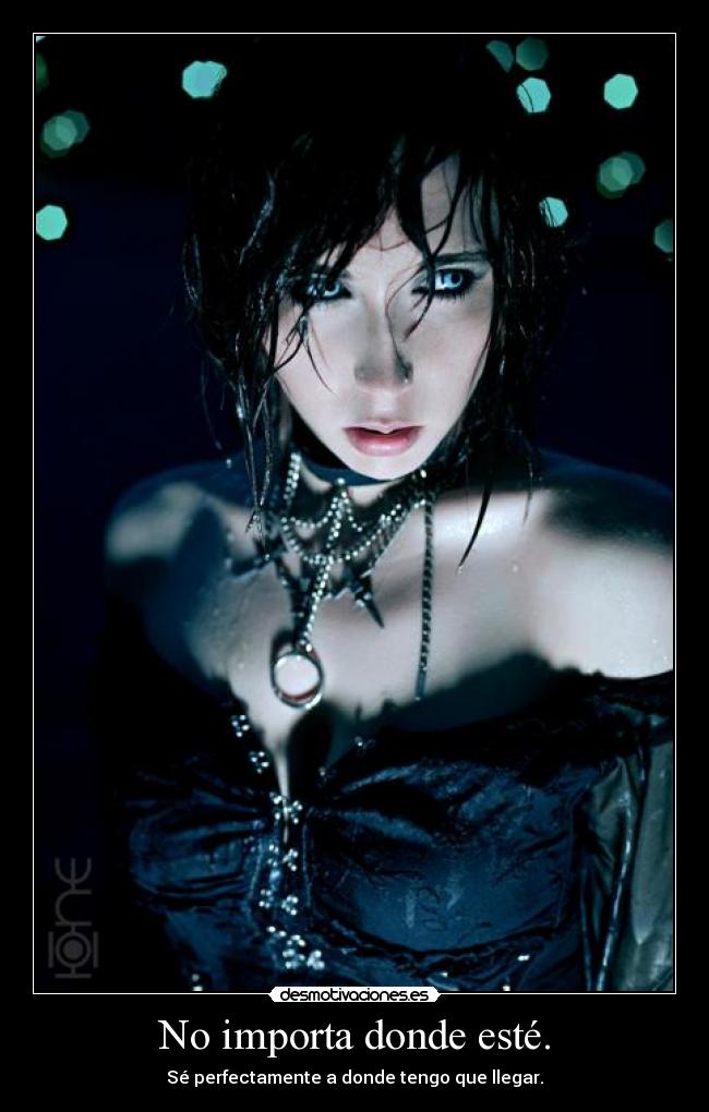 No importa donde esté. - 