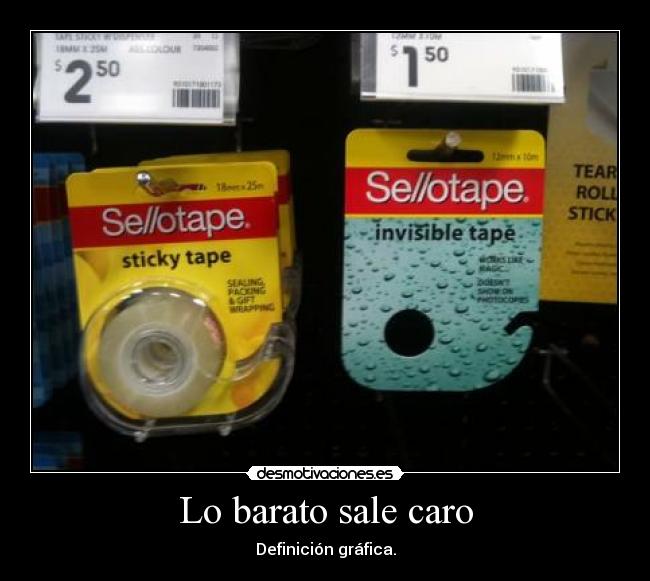 Lo barato sale caro - 