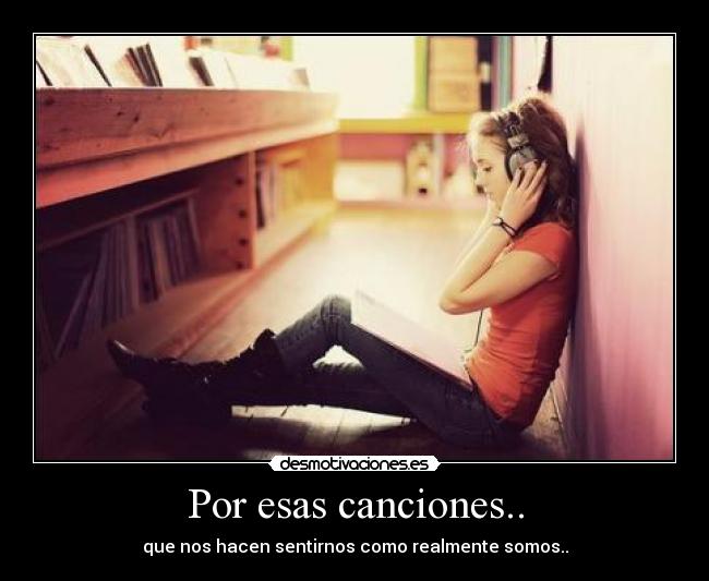 Por esas canciones.. - 