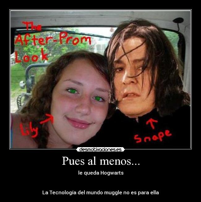 carteles snape hogwarts tecnologia mundo muggle mal photoshop desmotivaciones