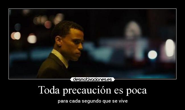 Toda precaución es poca - 