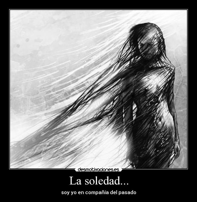 carteles soledad soledad desmotivaciones