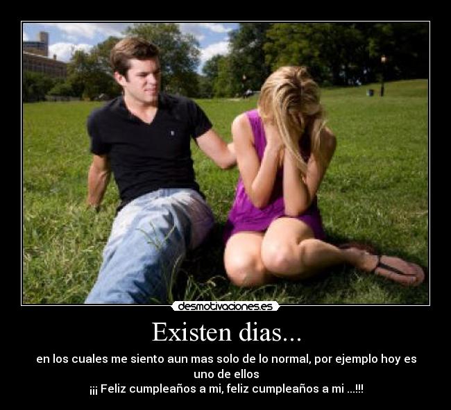 Existen dias... - 