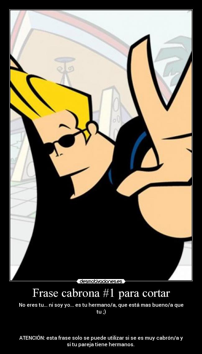 Frase cabrona #1 para cortar -