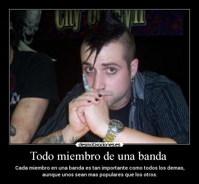 Todo miembro de una banda -