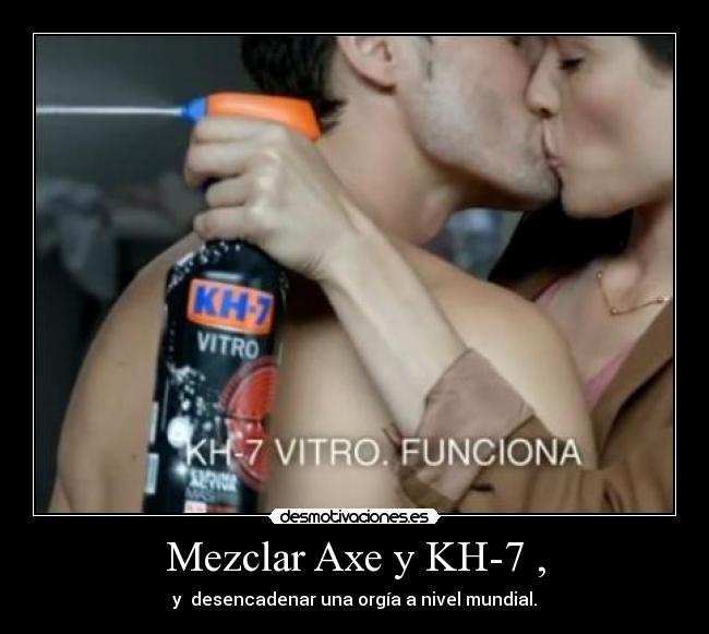 Mezclar Axe y KH-7 , - 