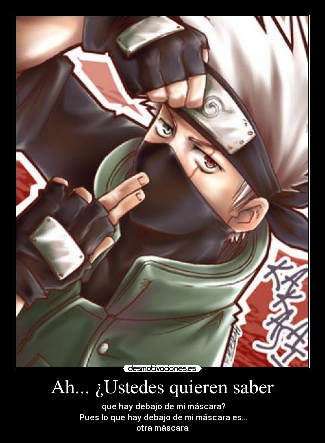 Ah... ¿Ustedes quieren saber -