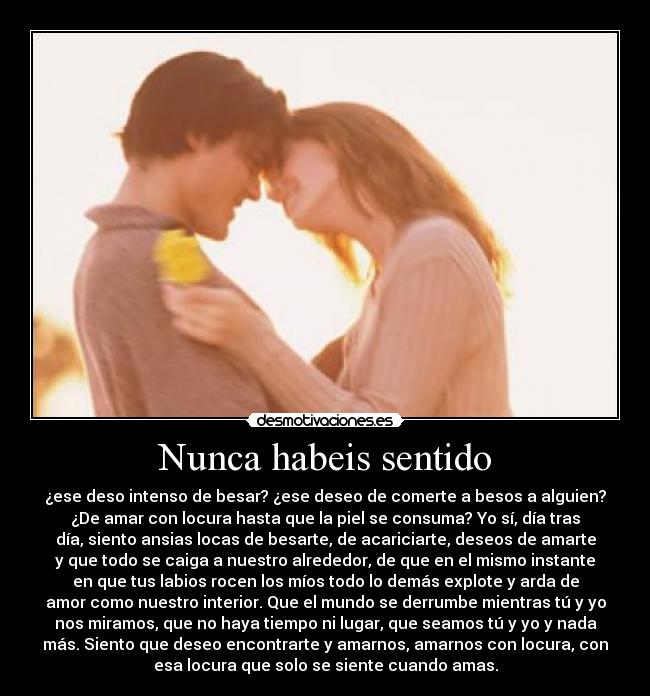 Nunca habeis sentido -