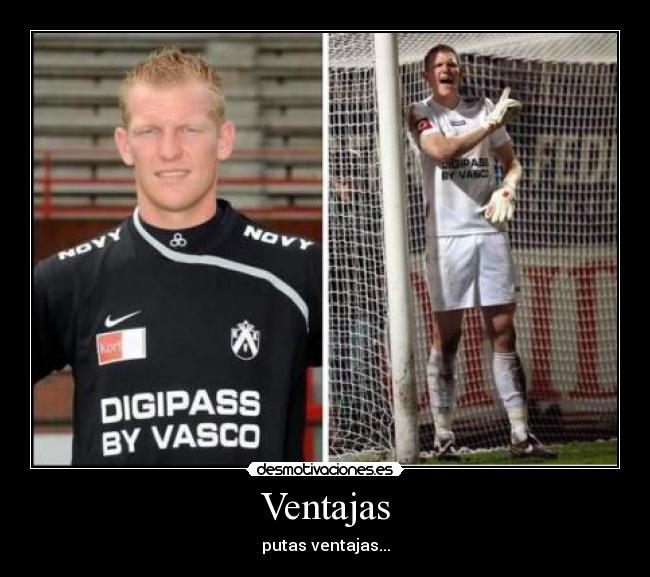 Ventajas - putas ventajas...